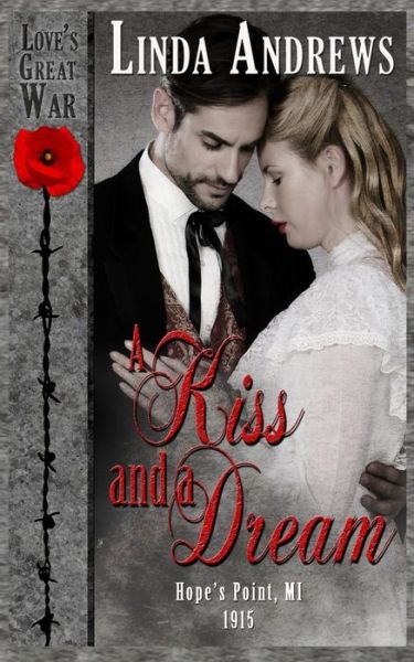 A Kiss and A Dream - Linda Andrews - Kirjat - CreateSpace Independent Publishing Platf - 9781983438967 - lauantai 6. tammikuuta 2018