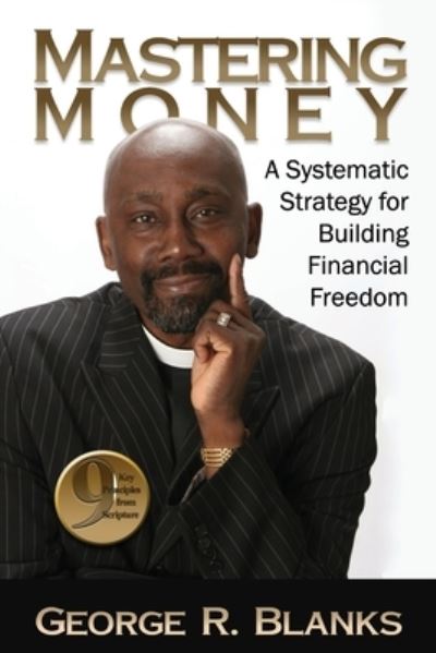 Cover for George R Blanks · Mastering Money (Paperback Book) (2018)