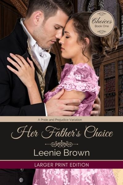 Cover for Leenie Brown · Her Father's Choice (Paperback Book) (2021)