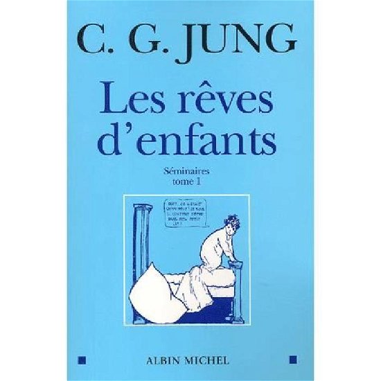 Cover for Carl Jung · Reves D'enfants - Tome 1 (Les) (Collections Sciences - Sciences Humaines) (French Edition) (Paperback Bog) [French edition] (2002)
