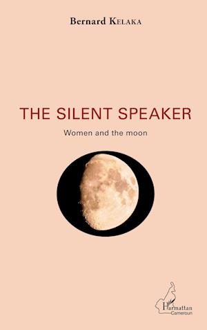 Cover for Bernard Kelaka · The silent speaker (Paperback Book) (2021)