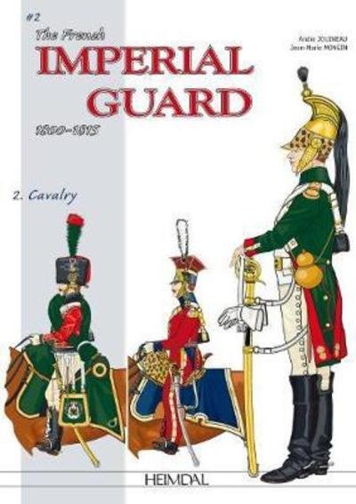 Cover for Andre Jouineau · The French Imperial Guard Volume 2: Cavalry (Hardcover Book) (2018)