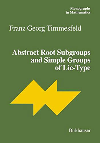 Cover for Franz G. Timmesfeld · Abstract Root Subgroups and Simple Groups of Lie-Type - Monographs in Mathematics (Paperback Book) [2001 edition] (2012)