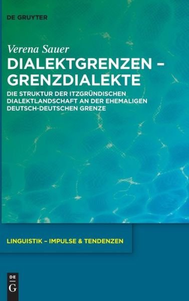 Cover for Sauer · Dialektgrenzen - Grenzdialekte (Book) (2018)