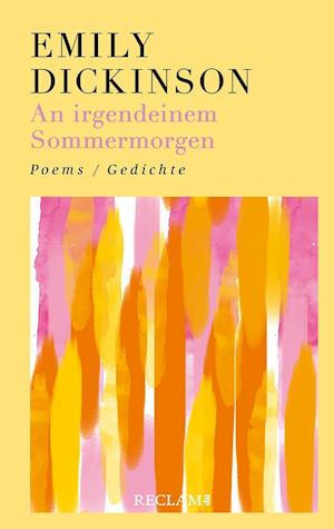 An irgendeinem Sommermorgen. Poems / Gedichte - Emily Dickinson - Kirjat - Reclam, Philipp - 9783150113967 - perjantai 11. helmikuuta 2022