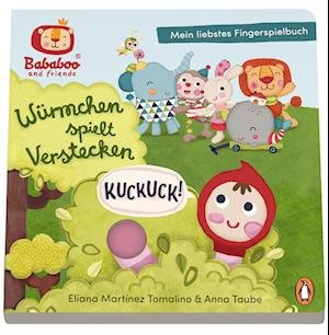 Bababoo and friends - Würmchen spielt Verstecken. Kuckuck! - Mein liebstes Fingerspielbuch - Anna Taube - Books - Penguin JUNIOR - 9783328301967 - August 24, 2022