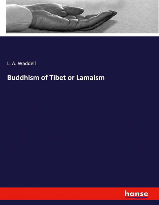 Cover for Waddell · Buddhism of Tibet or Lamaism (N/A) (2021)