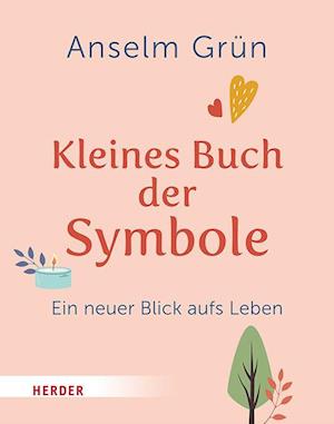 Cover for Anselm Grün · Kleines Buch der Symbole (Book) (2024)