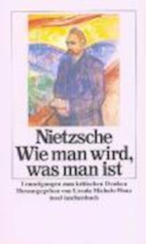 Insel TB.1096 Nietzsche.Wie man wird - Friedrich Nietzsche - Bøger -  - 9783458327967 - 