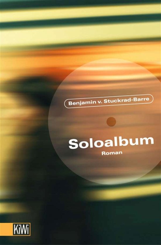 Cover for Benjamin Von Stuckrad-barre · KiWi TB.887 Stuckrad.Soloalbum (Buch)