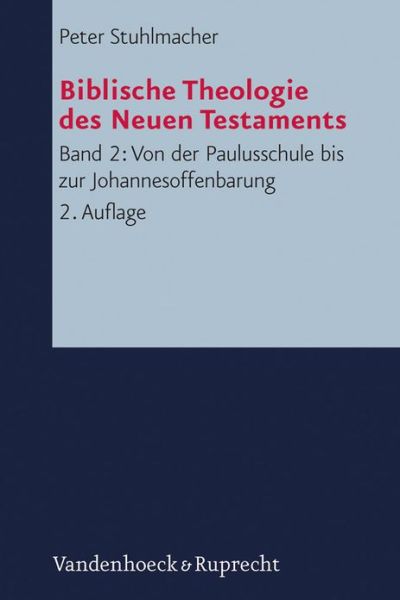 Cover for Peter Stuhlmacher · Von Der Paulusschule Bis Zur Johannesoffenbarung. Der Kanon Und Seine Auslegung (Biblische Theologie Des Neuen Testaments) (Paperback Book) (2012)