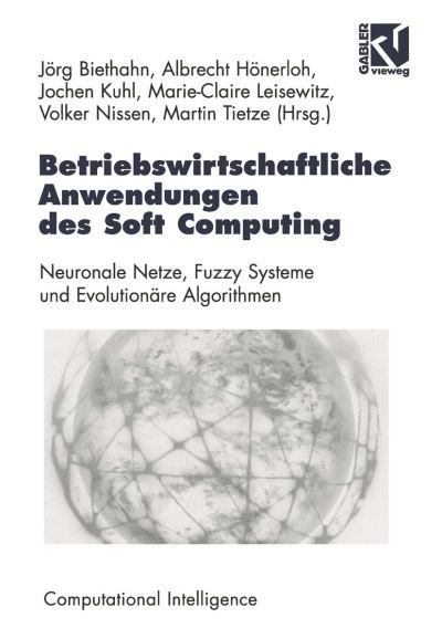 Cover for Jorg Biethahn · Betriebswirtschaftliche Anwendungen des Soft Computing - Computational Intelligence (Paperback Bog) [1998 edition] (1998)