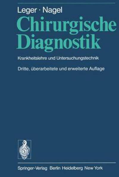 Cover for L. Leger · Chirurgische Diagnostik (Paperback Book) [3., Uberarb. U. Erw. Aufl. edition] (1978)