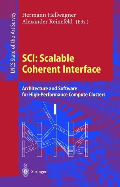 Cover for H Hellwagner · Sci: Architecture and Software for High-performance Compute Clusters - Lecture Notes in Computer Science (Taschenbuch) (1999)