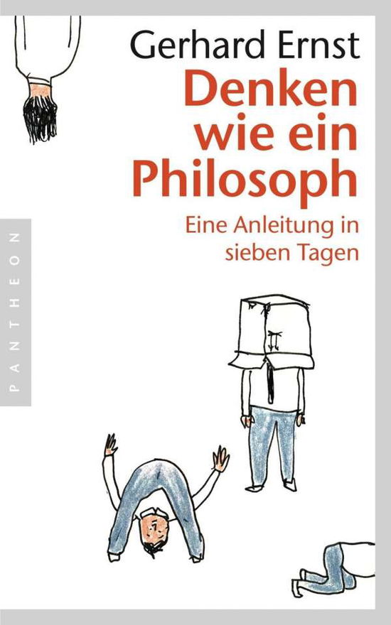 Denken wie ein Philosoph - Ernst - Books -  - 9783570551967 - 