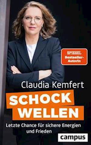 Schockwellen - Claudia Kemfert - Książki - Campus - 9783593516967 - 8 lutego 2023