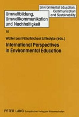 Cover for International Perspectives in Environmental Education - Umweltbildung, Umweltkommunikation und Nachhaltigkeit Environmental Education, Communication and Sustainability (Paperback Book) (2004)