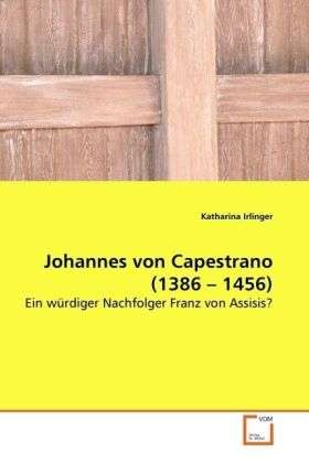 Cover for Irlinger · Johannes von Capestrano (1386 (Book)