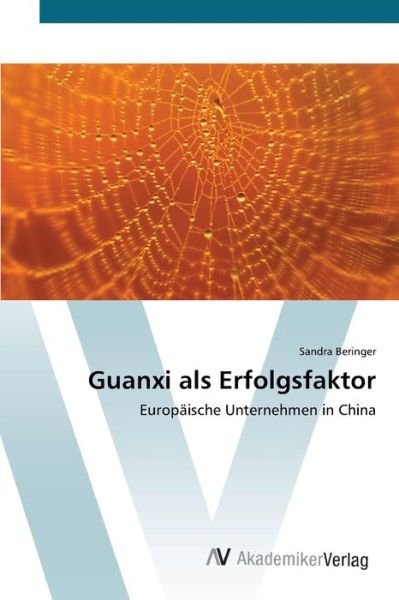 Cover for Beringer · Guanxi als Erfolgsfaktor (Book) (2012)
