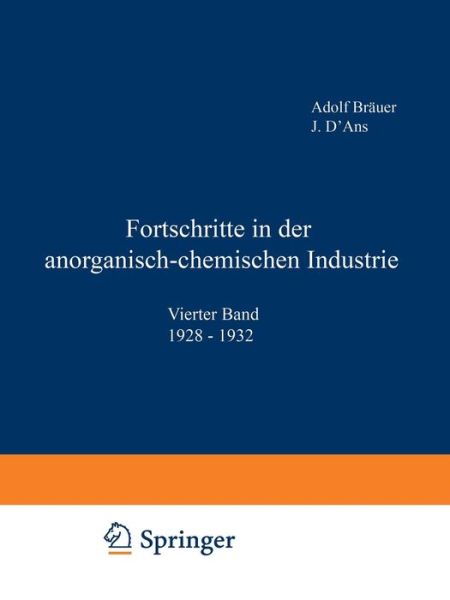 Cover for Brauer Adolf Brauer · Fortschritte in der anorganisch-chemischen Industrie: Vierter Band 1928-1932 (Paperback Book) (1935)