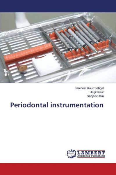 Cover for Sehgal Navneet Kaur · Periodontal Instrumentation (Taschenbuch) (2015)