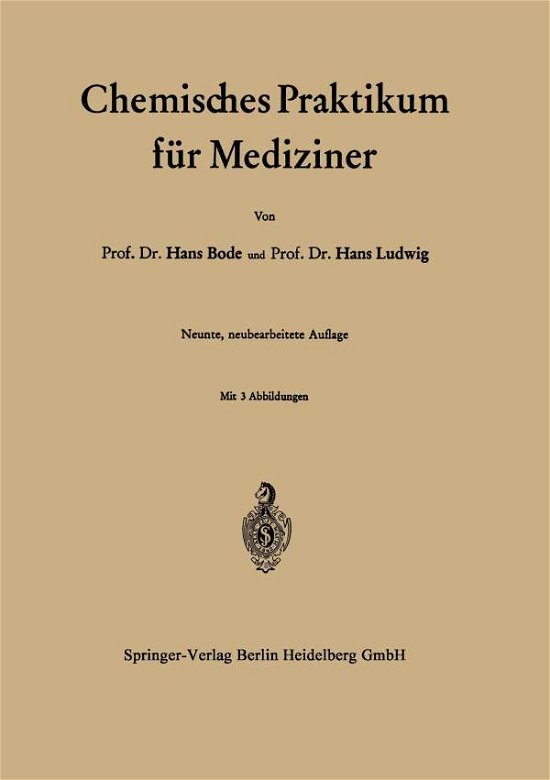 Cover for Bode, Hans (Univ.-gh Wuppertal, Germany) · Chemisches Praktikum Fur Mediziner (Taschenbuch) (2012)