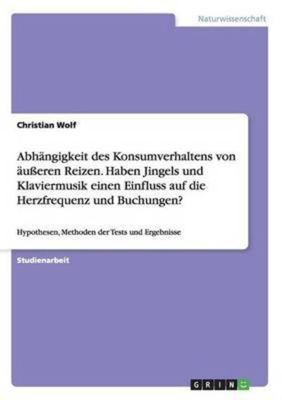 Cover for Wolf · Abhängigkeit des Konsumverhaltens (Book) (2016)