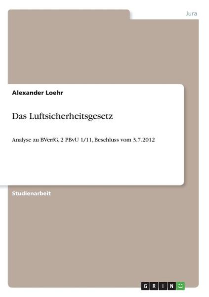 Cover for Loehr · Das Luftsicherheitsgesetz (Book)