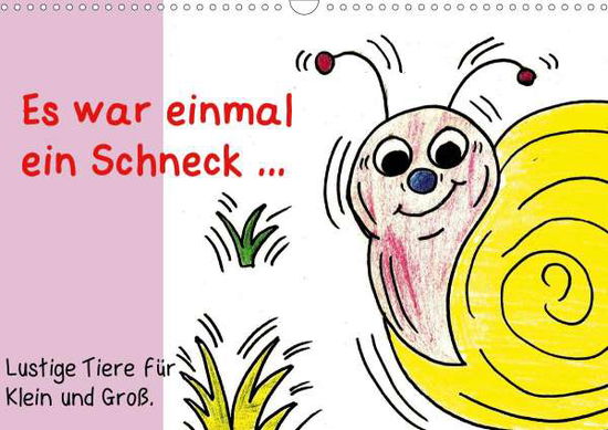 Es war einmal ein Schneck... (Wan - Grimm - Bücher -  - 9783671698967 - 