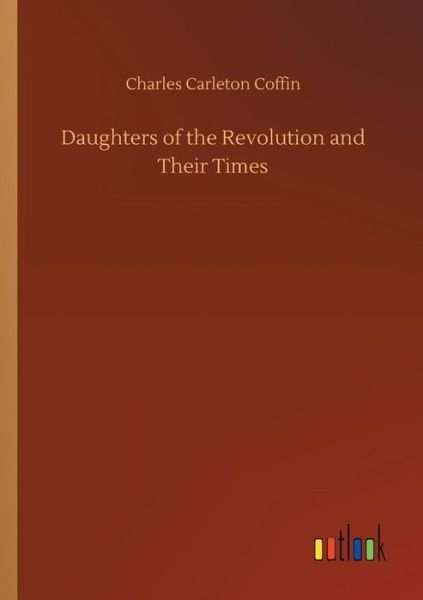 Cover for Coffin · Daughters of the Revolution and (Buch) (2018)