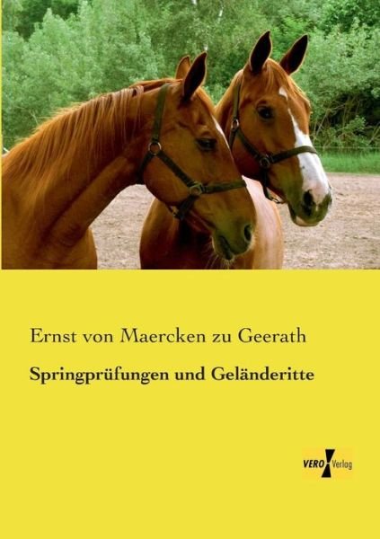 Cover for Ernst Von Maercken Zu Geerath · Springprufungen und Gelanderitte (Taschenbuch) [German edition] (2019)