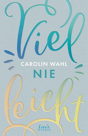 Cover for Carolin Wahl · Vielleicht nie (Vielleicht-Trilogie - Band 2) (Taschenbuch) (2021)