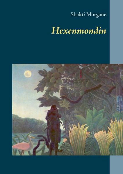 Cover for Morgane · Hexenmondin (Book) (2017)