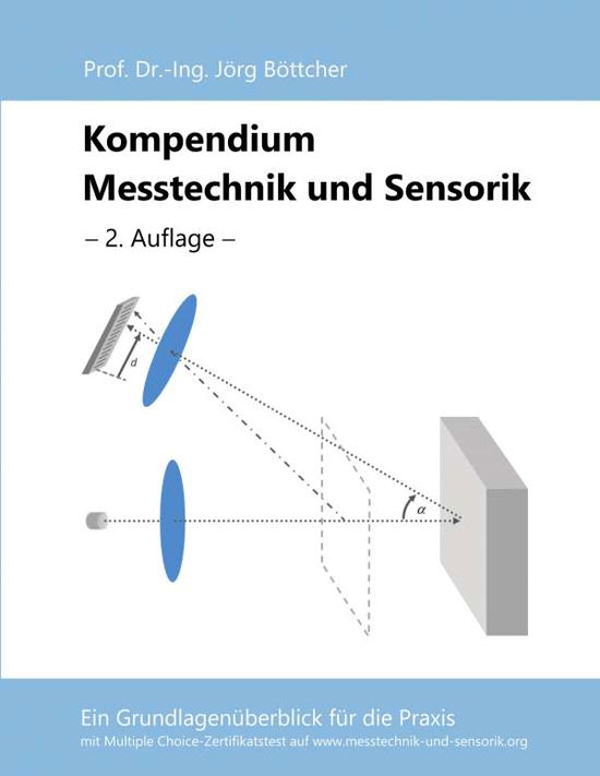 Cover for Joerg Boettcher · Kompendium Messtechnik und Sensorik: Ein Grundlagenuberblick fur die Praxis (Taschenbuch) (2020)