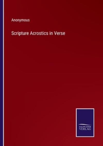 Cover for Anonymous · Scripture Acrostics in Verse (Paperback Book) (2022)