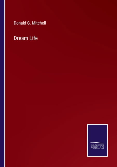 Cover for Donald G. Mitchell · Dream Life (Paperback Book) (2022)
