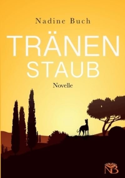 Cover for Nadine Buch · Tränenstaub (Book) (2022)