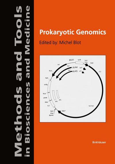 Cover for Michel Blot · Prokaryotic Genomics - Methods and Tools in Biosciences and Medicine (Paperback Book) [Softcover reprint of the original 1st ed. 2003 edition] (2002)