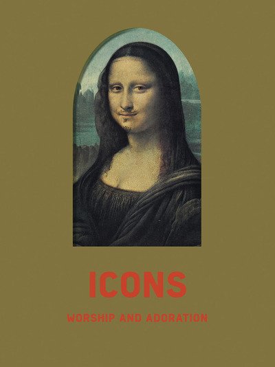 Cover for Christoph Gunenberg · Icons: Worship and Adoration (Hardcover Book) (2020)