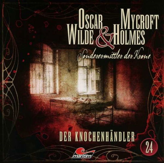 Sonderermittler Der Krone 24: Der Knochenhändler - Oscar Wilde & Mycroft Holmes - Music -  - 9783785759967 - November 29, 2019