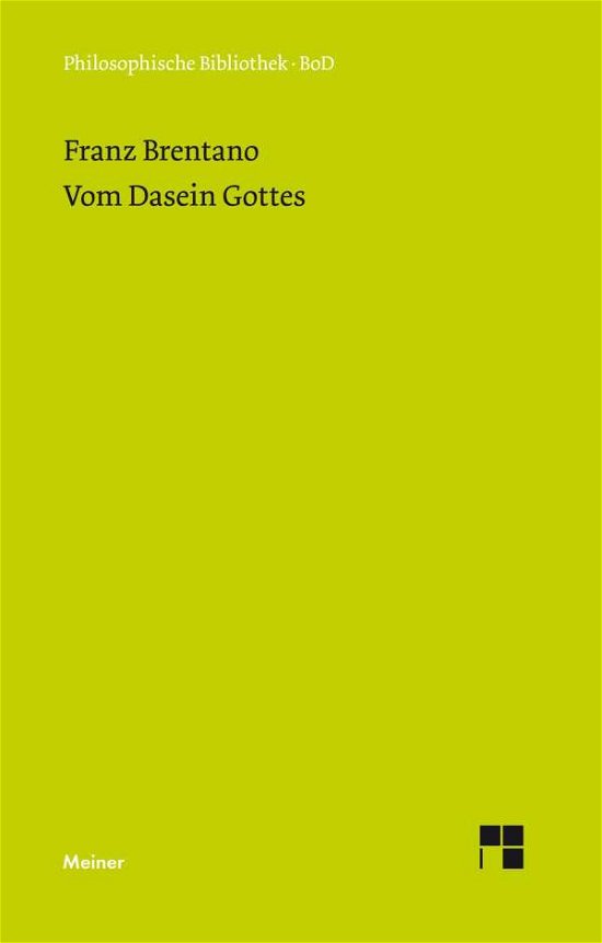 Cover for Franz Brentano · Vom Dasein Gottes (Hardcover bog) [German, 2. Auflage. edition] (1980)