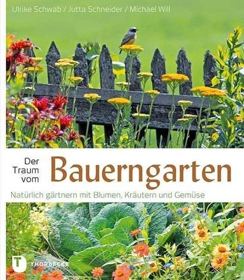 Cover for Schwab · Der Traum vom Bauerngarten (Book)