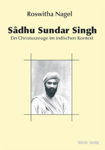 Cover for Roswitha Nagel · Sadhu Sundar Singh (Paperback Book) [German edition] (2011)