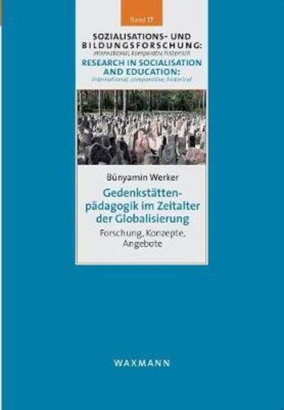 Cover for Werker · Gedenkstättenpädagogik im Zeital (Book) (2018)