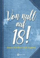 Von null auf 18 - Wartberg Verlag - Kirjat - Wartberg Verlag - 9783831333967 - perjantai 1. lokakuuta 2021