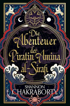 Die Abenteuer Der Piratin Amina Al-sirafi - Shannon Chakraborty - Boeken -  - 9783833243967 - 