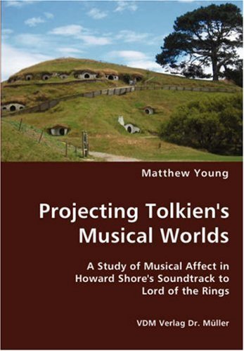 Cover for Matthew Young · Projecting Tolkien's Musical Worlds (Pocketbok) (2007)