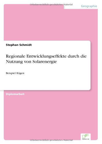 Cover for Stephan Schmidt · Regionale Entwicklungseffekte durch die Nutzung von Solarenergie: Beispiel Rugen (Pocketbok) [German edition] (2001)