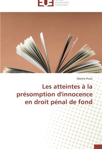 Cover for Marine Pouit · Les Atteintes À La Présomption D'innocence en Droit Pénal De Fond (Paperback Book) [French edition] (2018)