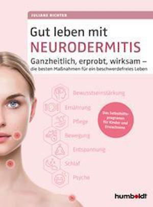 Gut leben mit Neurodermitis - Juliane Richter - Books - Humboldt Verlag - 9783842629967 - September 3, 2021